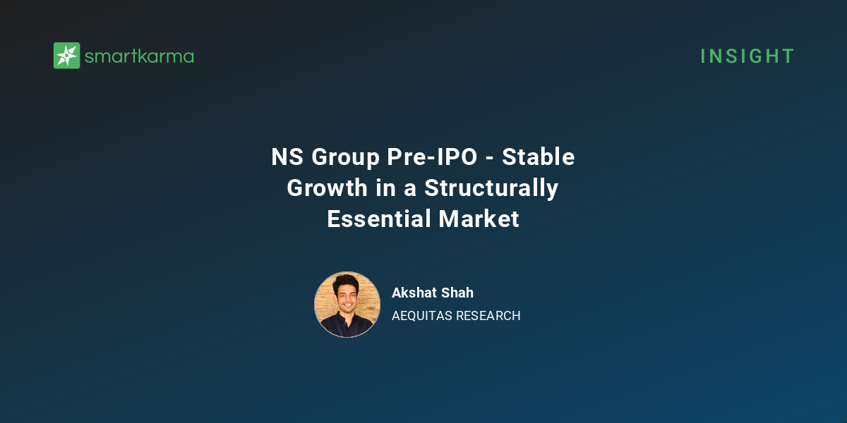 NS Group Pre-IPO - Stable Growth in a Structurally Essential Market ...
