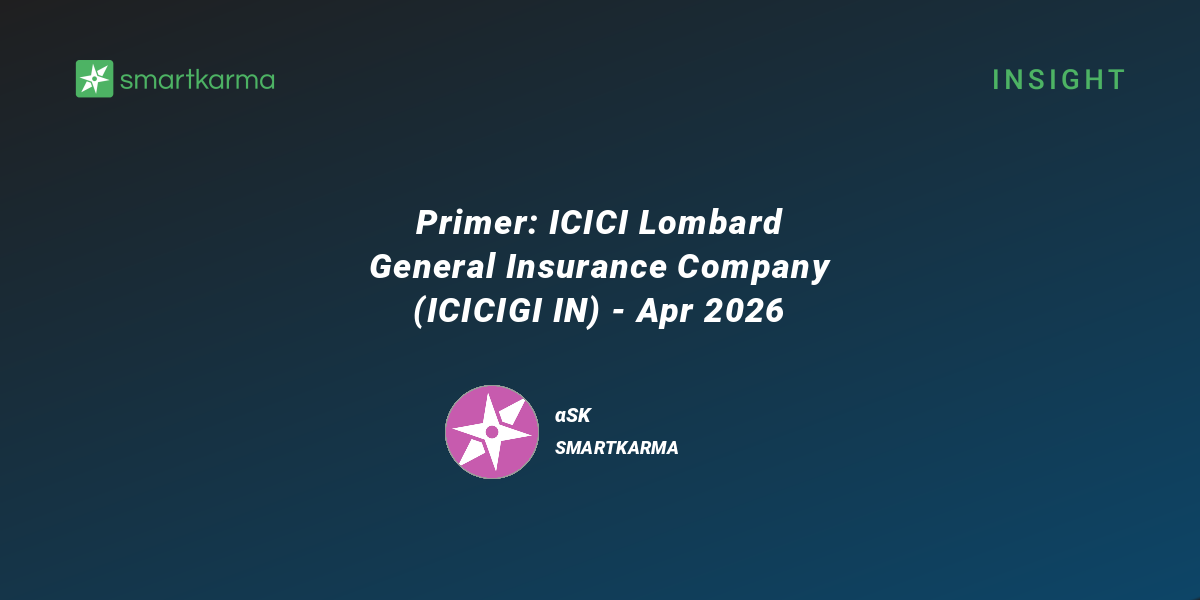 Primer: ICICI Lombard General Insurance Company (ICICIGI IN) - Apr 2026 ...