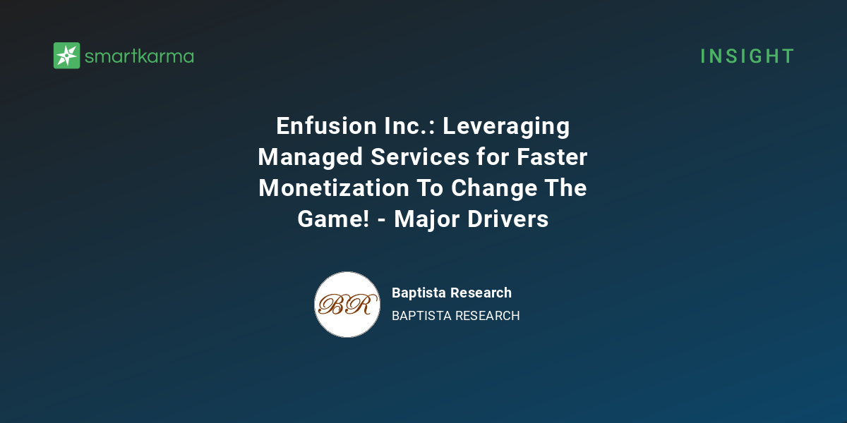 Enfusion Inc.: Leveraging Managed Services for Faster Monetization To ...