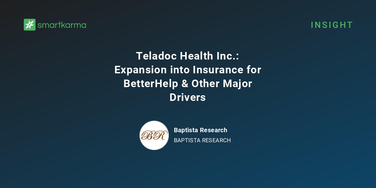Teladoc Health Inc. Expansion into Insurance for BetterHelp & Other