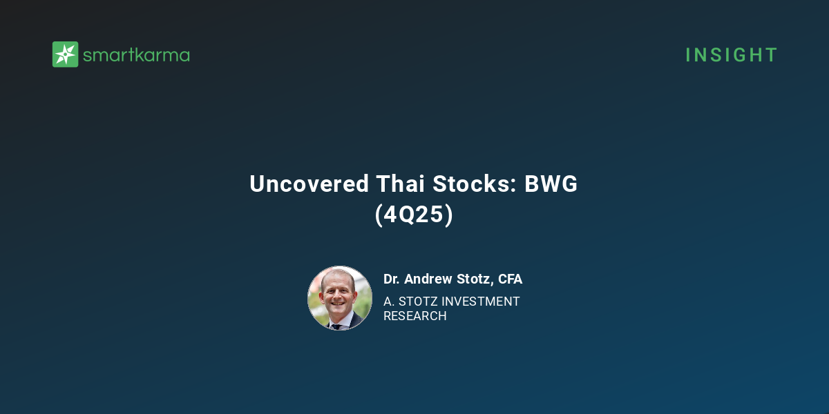 Uncovered Thai Stocks: BWG (4Q25) - A. Stotz Investment Research