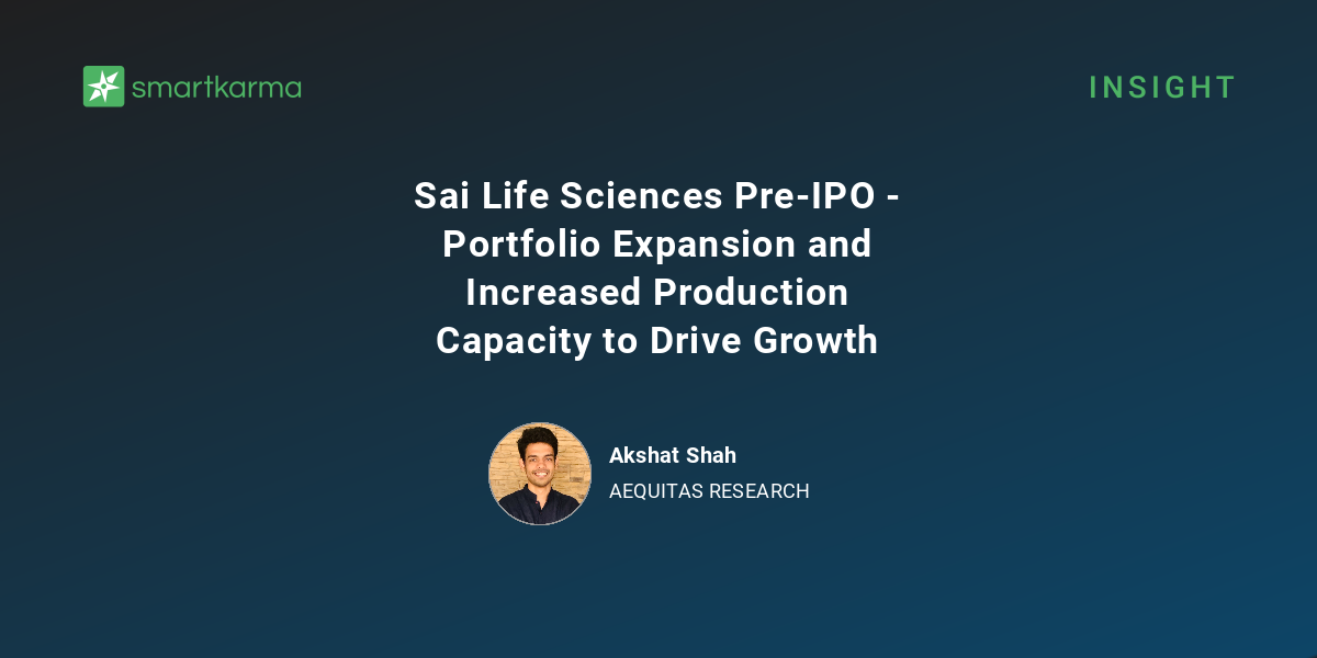 Sai Life Sciences Pre-IPO - Portfolio Expansion and Increased ...